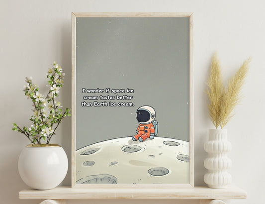 An astronaut sitting on the moon's surface wonders if space ice cream tastes better than Earth ice cream, against a starry background filled with craters.
